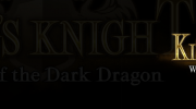 King’s Knight: Wrath of the Dark Dragon