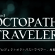 Analizando el tráiler de ‘project Octopath Traveler’