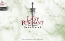 Así es como luce el primer gameplay de ‘The Last Remnant Remastered’