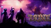 Trine: Enchanted Edition