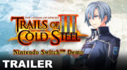 La demo de ‘Trails of Cold Steel III’ para Nintendo Switch ya está disponible