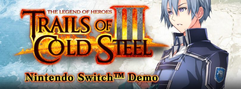 La demo de ‘Trails of Cold Steel III’ para Nintendo Switch ya está disponible