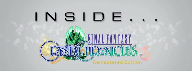 ‘Final Fantasy Crystal Chronicles Remastered Edition’