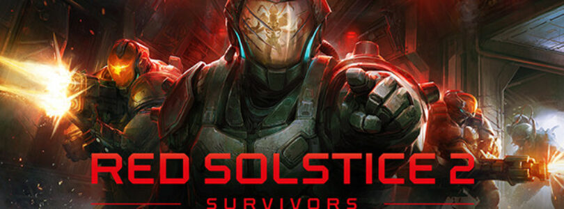 Impresiones de ‘Red Solstice 2: Survivors’