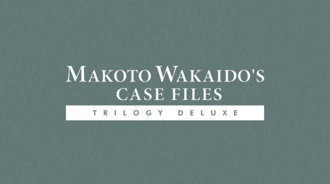 Análisis – Makoto Wakaido’s Case Files Trilogy Deluxe