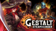 Análisis – Gestalt: Steam & Cinder